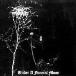 Under a Funeral Moon - CD Audio di Darkthrone
