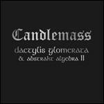 Dactylis Glomerata - Abstrakt Algebra II - CD Audio di Candlemass