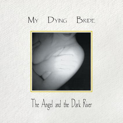 The Angel & The Dark River - CD Audio di My Dying Bride