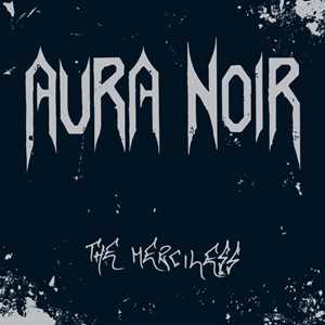 CD The Merciless Aura Noir