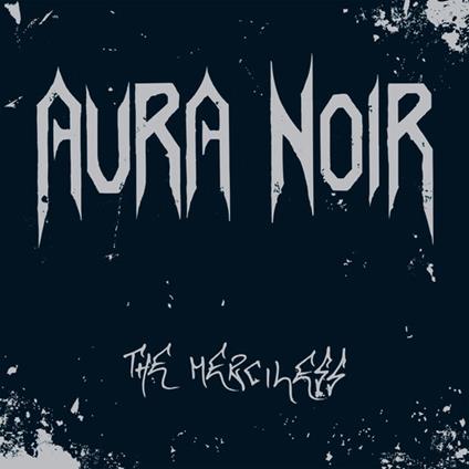 The Merciless - CD Audio di Aura Noir