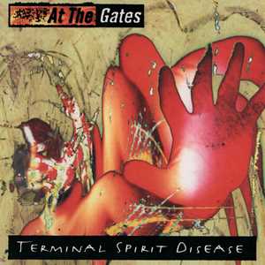 CD Terminal Spirit Disease At the Gates