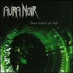 Deep Tracts of Hell (Remastered Edition + Bonus Tracks) - CD Audio di Aura Noir