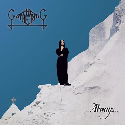 Always... - CD Audio di Gathering