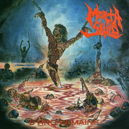 Dying Remains - CD Audio di Morta Skuld