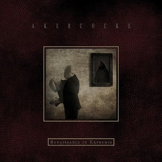 Renaissance in Extremis - CD Audio di Akercocke
