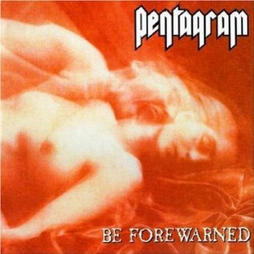 Be Forewarned - Vinile LP di Pentagram