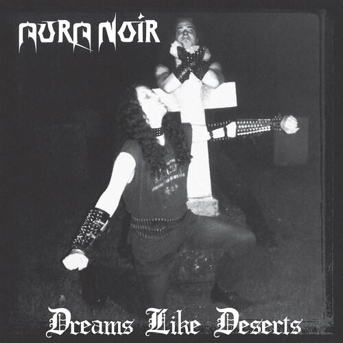 Dreams Like Deserts - CD Audio di Aura Noir