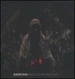 Night Is the New Day - Vinile LP di Katatonia