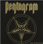 Day of Reckoning (HQ) - Vinile LP di Pentagram