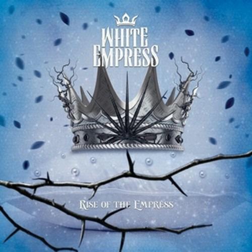Rise of the Empress (Limited Edition) - CD Audio di White Empress