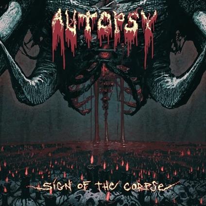 Sign of the Corpse - Vinile LP di Autopsy