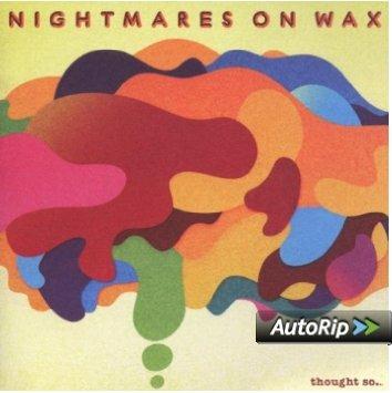 Thought So - CD Audio di Nightmares on Wax