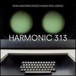 When Machines Exceed Human Intelligence - CD Audio di Harmonic 313
