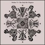 The Only She Chapters - CD Audio di Prefuse 73