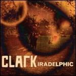 Iradelphic - CD Audio di Chris Clark