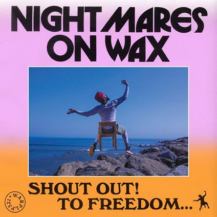 Shout Out! To Freedom... - CD Audio di Nightmares on Wax