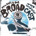 Pendulum - CD Audio Singolo di Broadcast