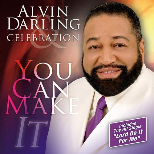 You Can Make it - CD Audio di Alvin Darling