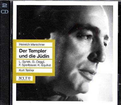 Der Templer und die Judin - CD Audio di Heinrich August Marschner