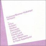 Remixed - CD Audio di Kammerflimmer Kollektief