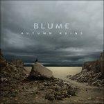 Autumn Ruins - CD Audio di Blume