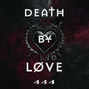 CD 444 Death by Love