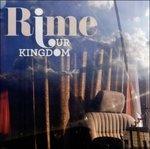 Our Kingdom - CD Audio di Rime