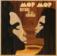 Ritual of the Savage - CD Audio di Mop Mop