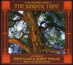 The Juniper Tree - CD Audio di Philip Glass,Robert Moran,Jayne West,Sanford Sylvan,Juniper Tree Orchestra,Richard Pittmann