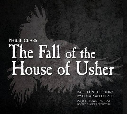 The Fall of the House of Usher - CD Audio di Philip Glass,Inscape Chamber Orchestra