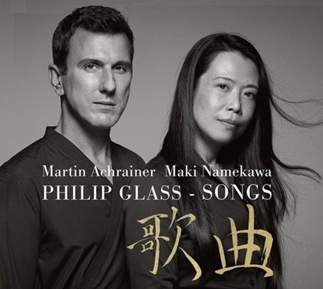 Glass. Songs - CD Audio di Martin & Maki Namekawa Achrainer