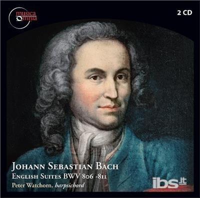 English Suites BMV 806-811 - CD Audio di Johann Sebastian Bach