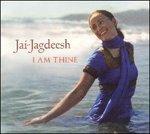 I Am Thine - CD Audio di Jai-Jagdeesh