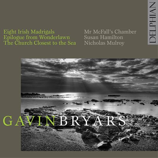 Epilogue From Wonderlawn-Eight Irish Madrigals - CD Audio di Gavin Bryars