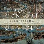 Serenissima - CD Audio di Rose Consort of Viols