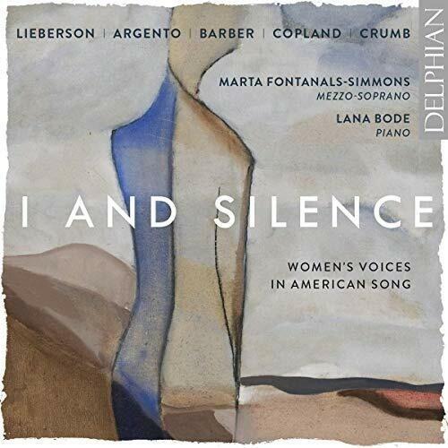 I And Silence: Women's Voices In American Song - CD Audio