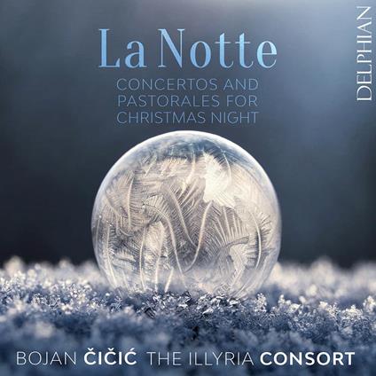 Notte (La): Concertos And Pastorales For Christmas Night - CD Audio