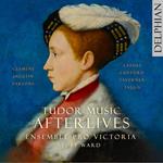 Ensemble Pro Victoria - Tudor Music Afterlives