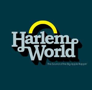 Harlem World (The Sound Of The Big Apple Rappin') - CD Audio