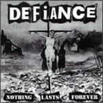 Nothing Lasts Forever - CD Audio di Defiance