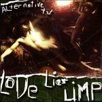 Love Lies Limp - CD Audio di Alternative TV