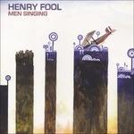 Men Singing - Vinile LP di Henry Fool