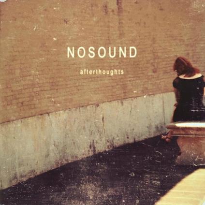 Afterthoughts - CD Audio di Nosound