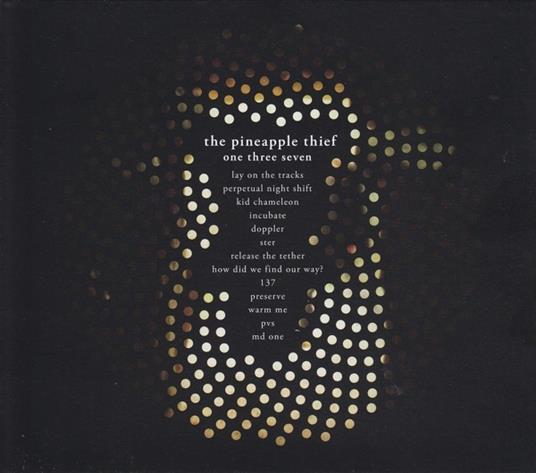 One Three Seven - CD Audio di Pineapple Thief - 2
