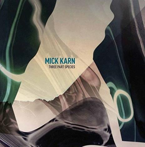 Three Part Species - Vinile LP di Mick Karn