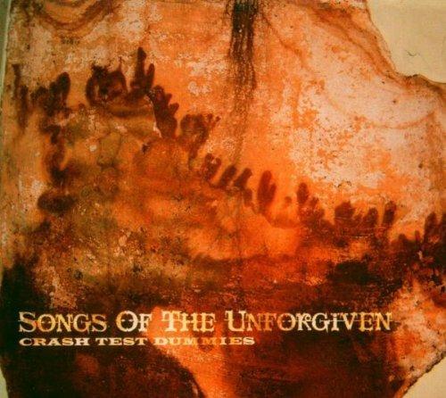 Songs of the Unforgiven - CD Audio di Crash Test Dummies