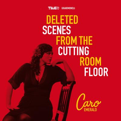 Deleted Scenes From The Cutting Room Floor - CD Audio + DVD di Caro Emerald