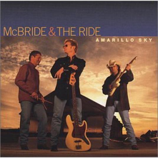 Amarillo Sky - CD Audio di McBride & the Ride
