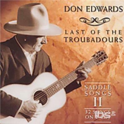 Last Of The Troubadours-Saddle Songs 2 - CD Audio di Don Edwards